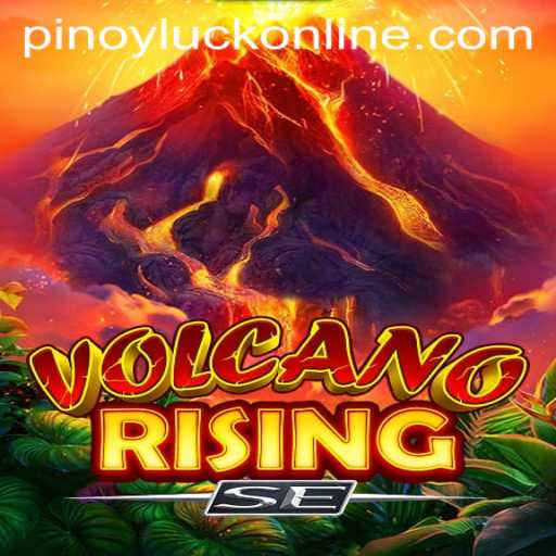 Exploring the Exciting World of VolcanoRisingSE: A Fusion of Adventure and PinoyLuck